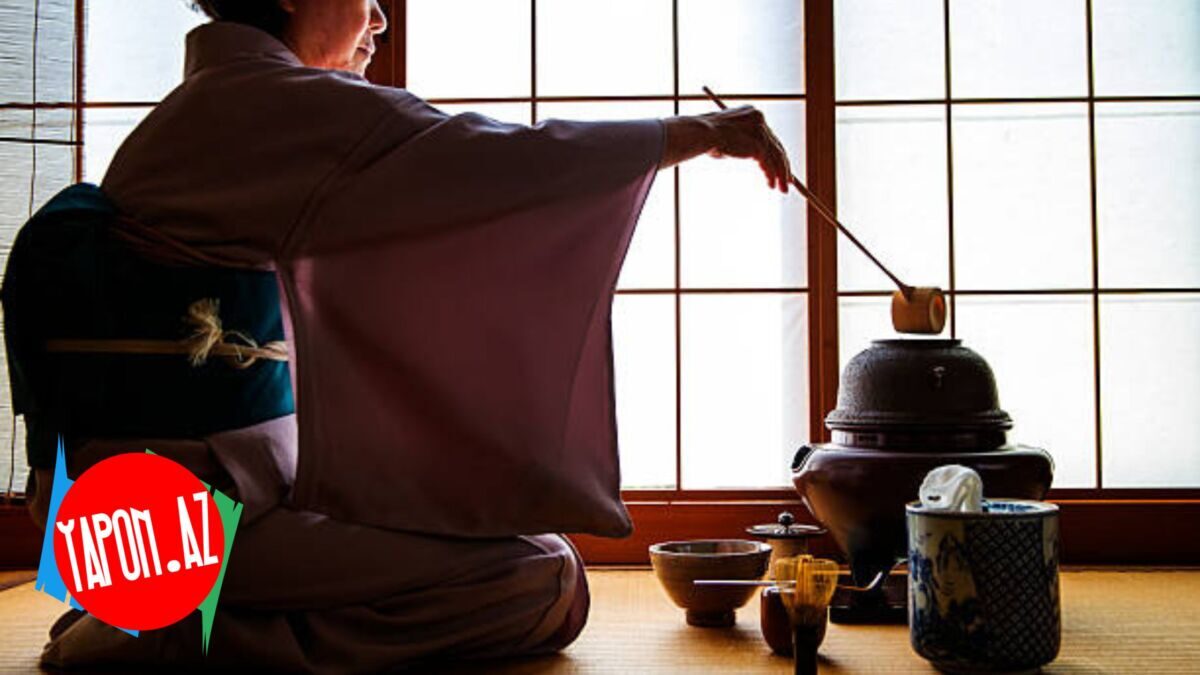 Yaponiya mədəniyyətinin özünəməxsus nümunəsi : çay mərasimləri